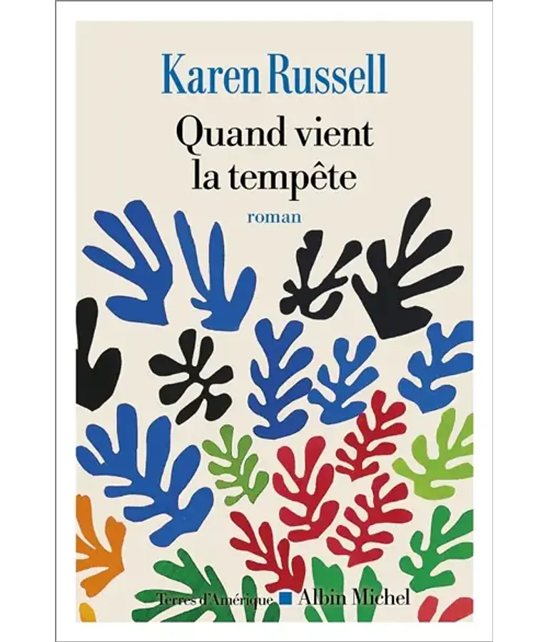 Quand vient la tempête, de Karen Russell