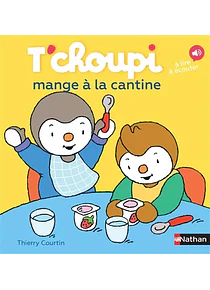 T'choupi mange à la cantine, de Thierry Courtin