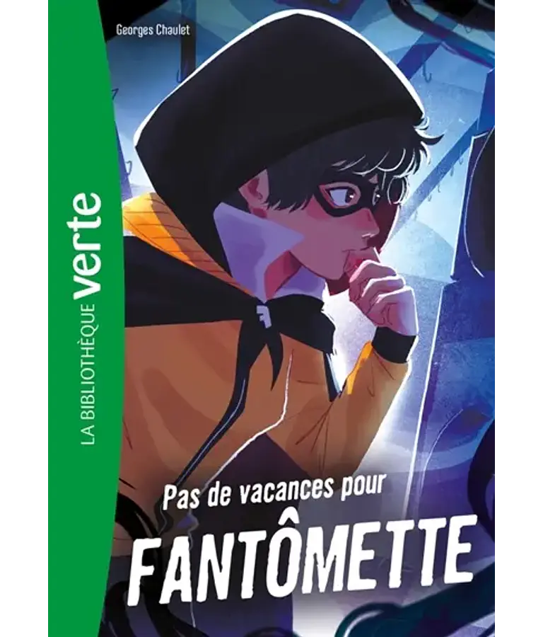 Fantômette - Pas de vacances pour Fantômette, de Georges Chaulet