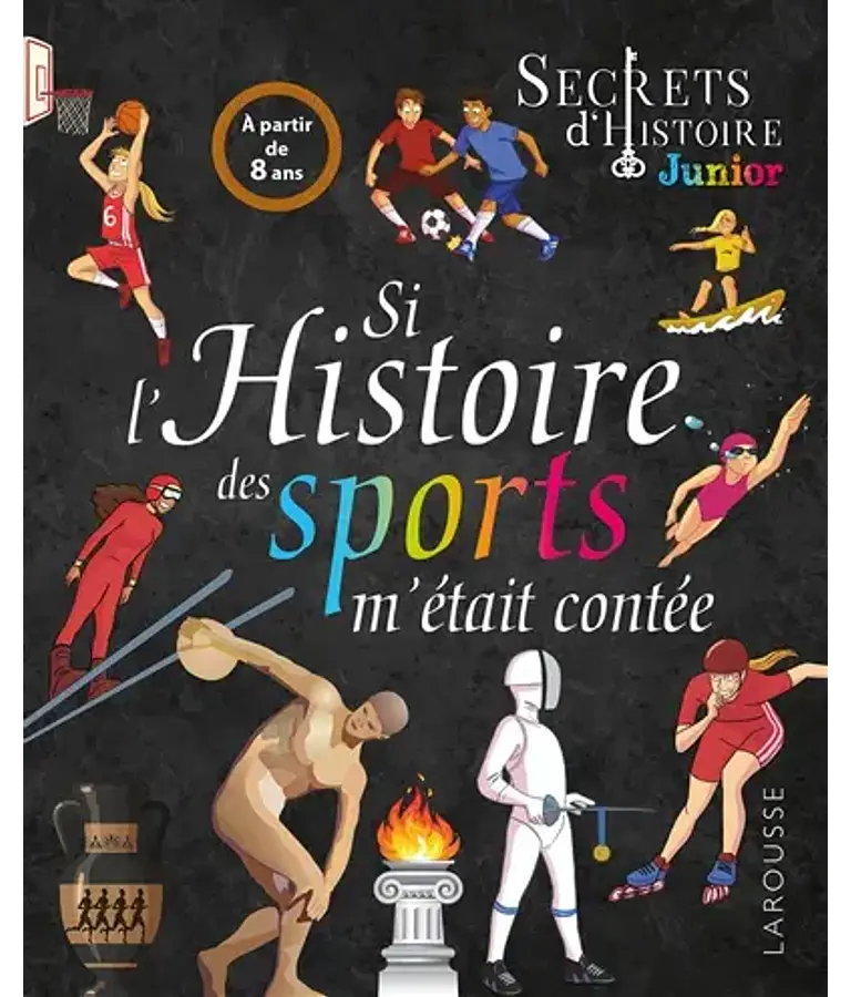 Secrets d'histoire Junior - Si l'histoire des sports m'était contée