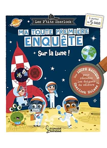 Les p'tits Sherlock - Ma toute première enquête - Sur la Lune !