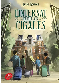 L'internat de l'île aux Cigales 1, de Julie Bonnie