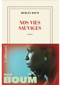 Nos vies sauvages, de Hemley Boum