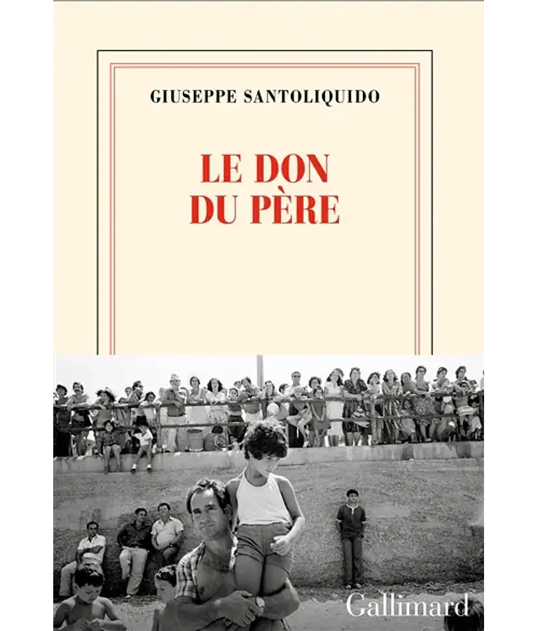Le don du père, de Giuseppe Santoliquido