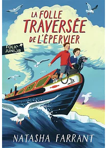 La folle traversée de l'Epervier, de Natasha Farrant