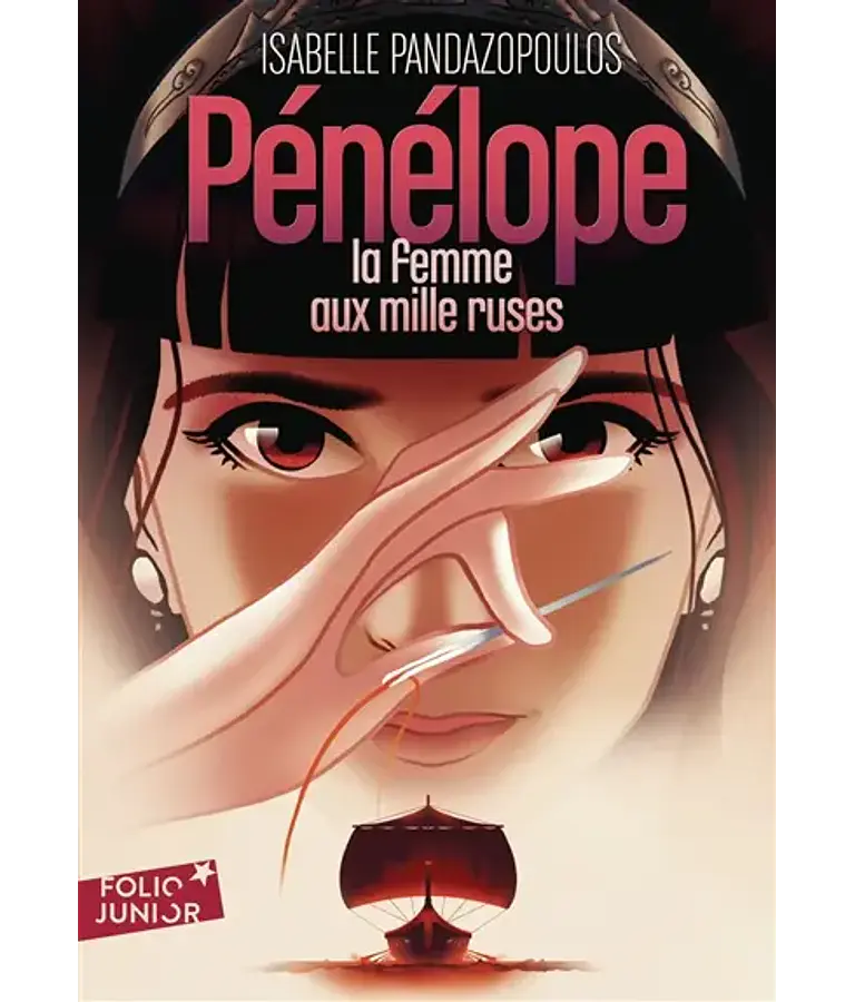 Héroïnes de la mythologie - Pénélope la femme aux mille ruses, d'Isabelle Pandazopoulos