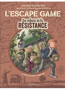 Les enfants de la Résistance - L'escape game, de Rémi Prieur et Mélanie Vives