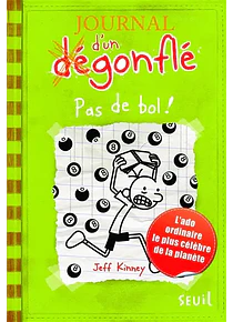 Journal d'un dégonflé 8 - Pas de bol ! de Jeff Kinney