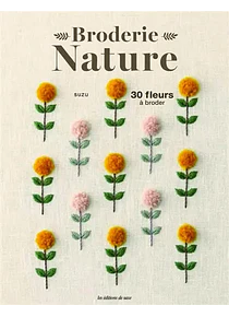 Broderie nature - 30 fleurs à broder, de Suzu