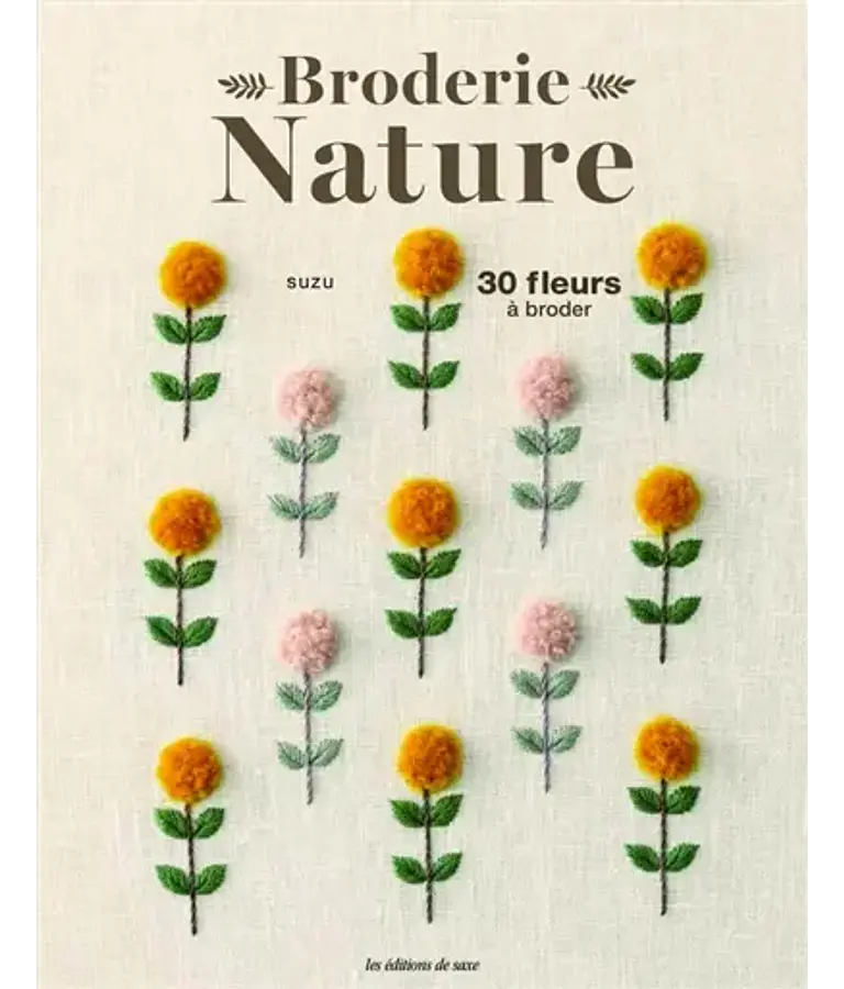 Broderie nature - 30 fleurs à broder, de Suzu