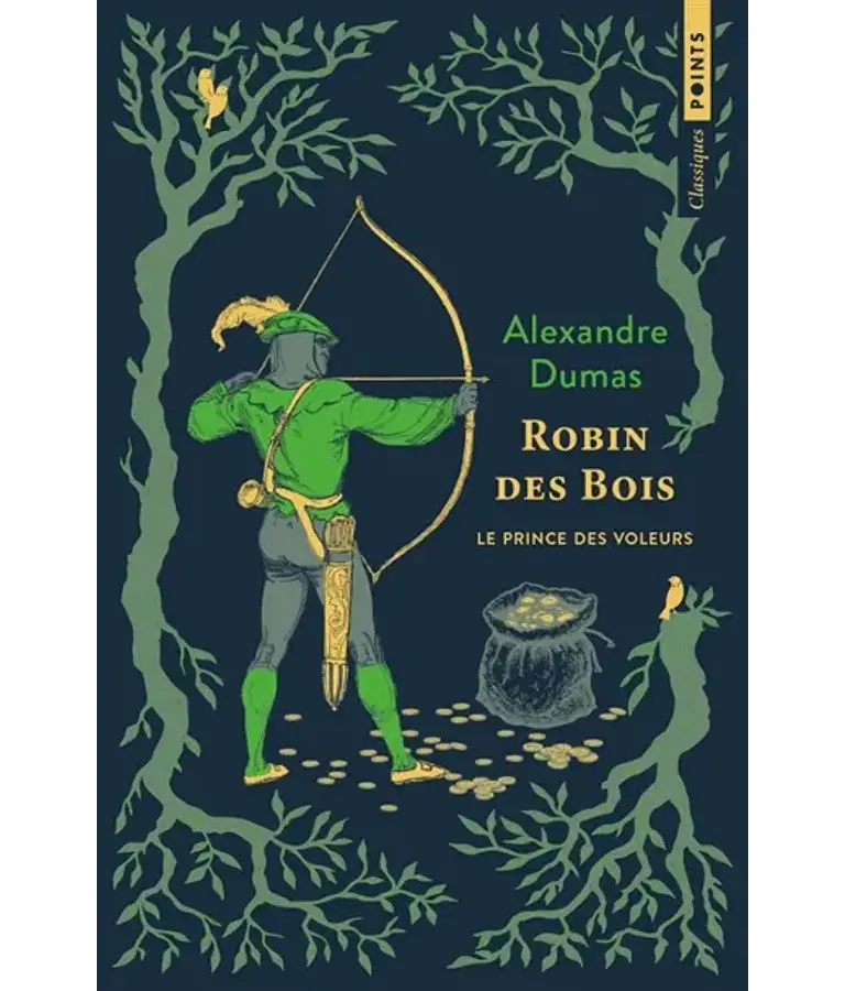 Robin des bois - Le prince des voleurs, d'Alexandre Dumas
