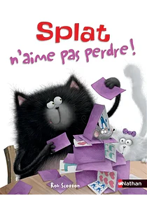 Splat le chat - Splat n'aime pas perdre ! 