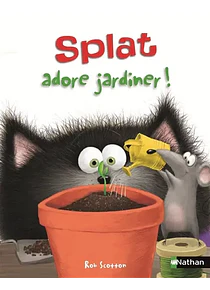 Splat le chat - Splat adore jardiner !