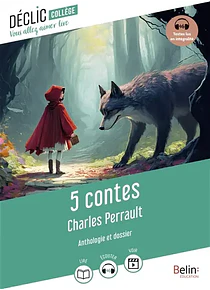 5 contes - Anthologie et dossier, de Charles Perrault