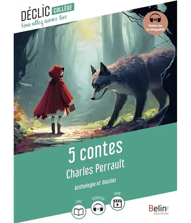 5 contes - Anthologie et dossier, de Charles Perrault