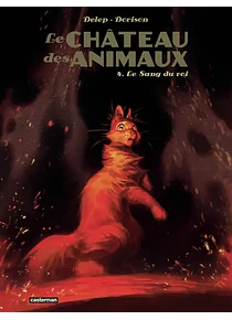 Le château des animaux 4 - Le sang du roi, de Xavier Dorison