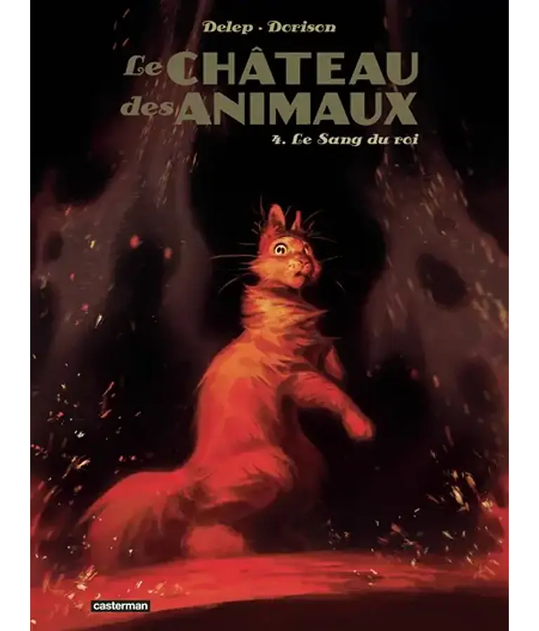 Le château des animaux 4 - Le sang du roi, de Xavier Dorison