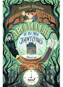 Apollodore et les trois fantômes, de Frédéric Chevaux