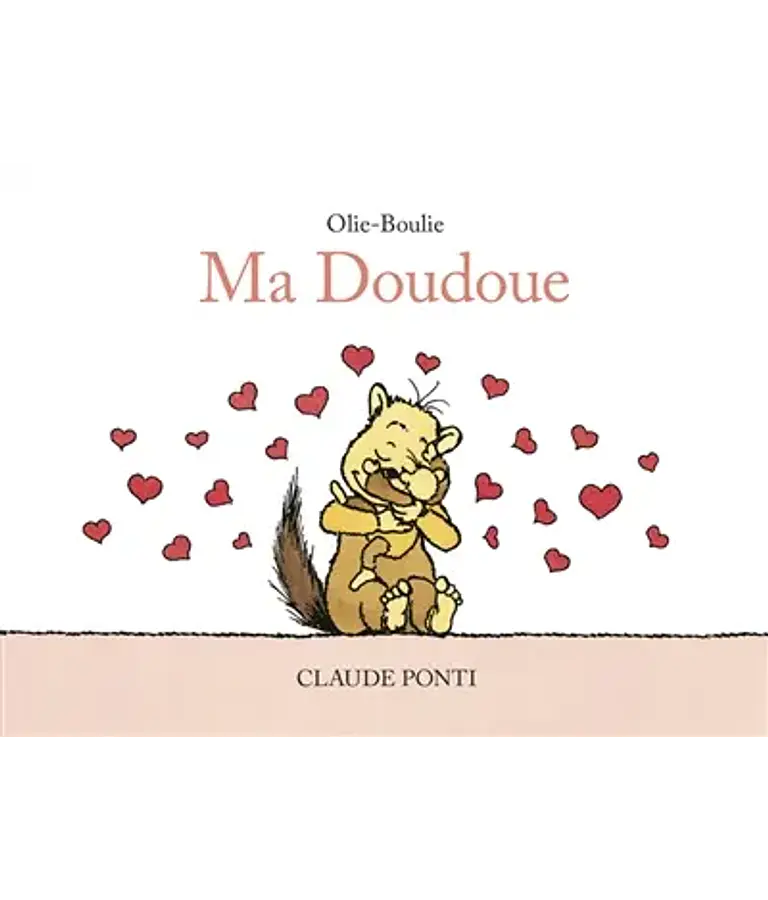 Olie-Boulie - Ma Doudoue, de Claude Ponti