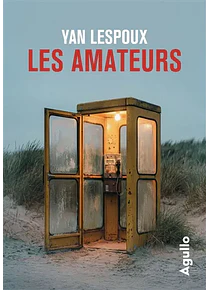 Les amateurs, de Yan Lespoux