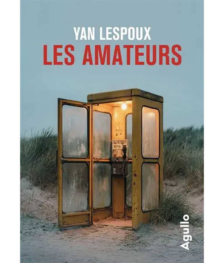 Les amateurs, de Yan Lespoux