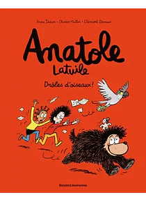 Anatole Latuile - Drôles d'oiseaux !
