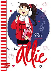 Allie - Vacances à Paris, de Meg Cabot