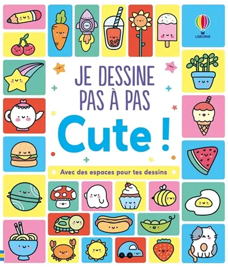 Je dessine pas à pas - Cute ! de Kate Nolan