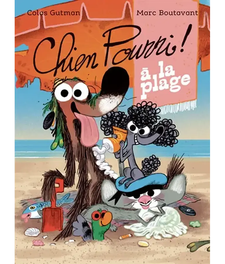 Chien Pourri à la plage, de Colas Gutman