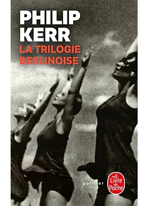La trilogie berlinoise, de Philip Kerr