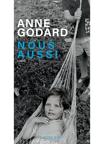 Nous aussi, de Anne Godard