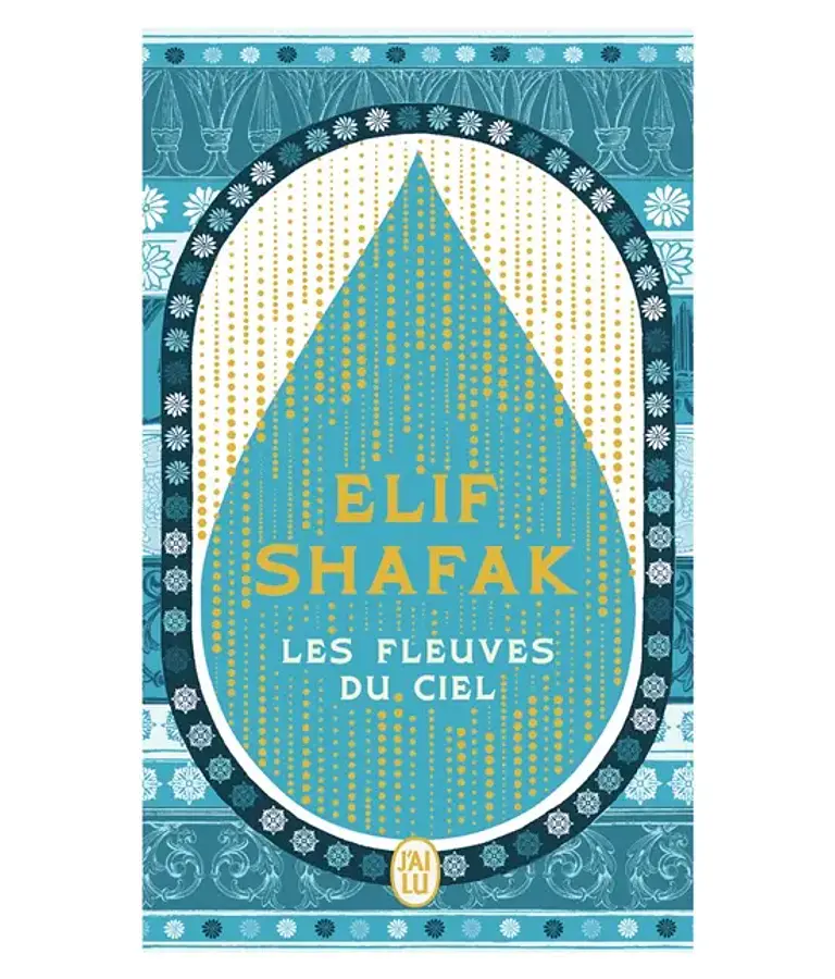 Les fleuves du ciel, de Elif Shafak