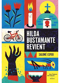 Hilda Bustamante revient, de Salomé Esper