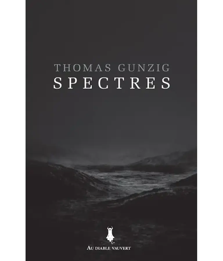 Spectres, de Thomas Gunzig