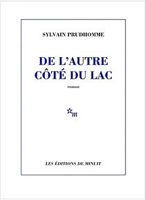 De l'autre côté du lac, de Sylvain Prudhomme