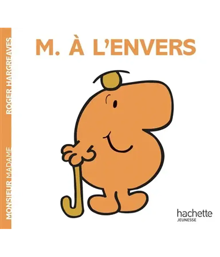 Les Monsieur Madame - Monsieur A l'envers