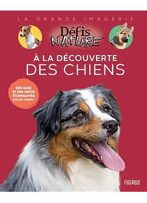 La Grande Imagerie - A la découverte des chiens
