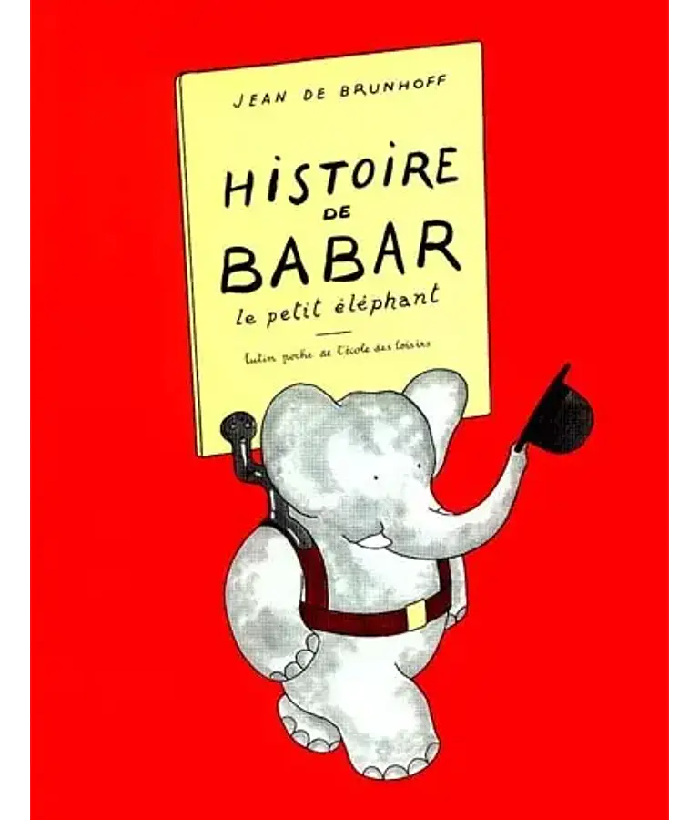 Babar - Le petit éléphant, de Jean de Brunhoff
