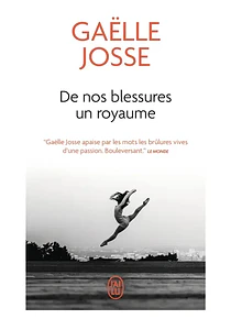 De nos blessures un royaume, de Gaëlle Josse