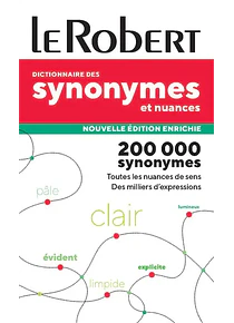 Dictionnaire -  Le Robert - Synonymes et nuances