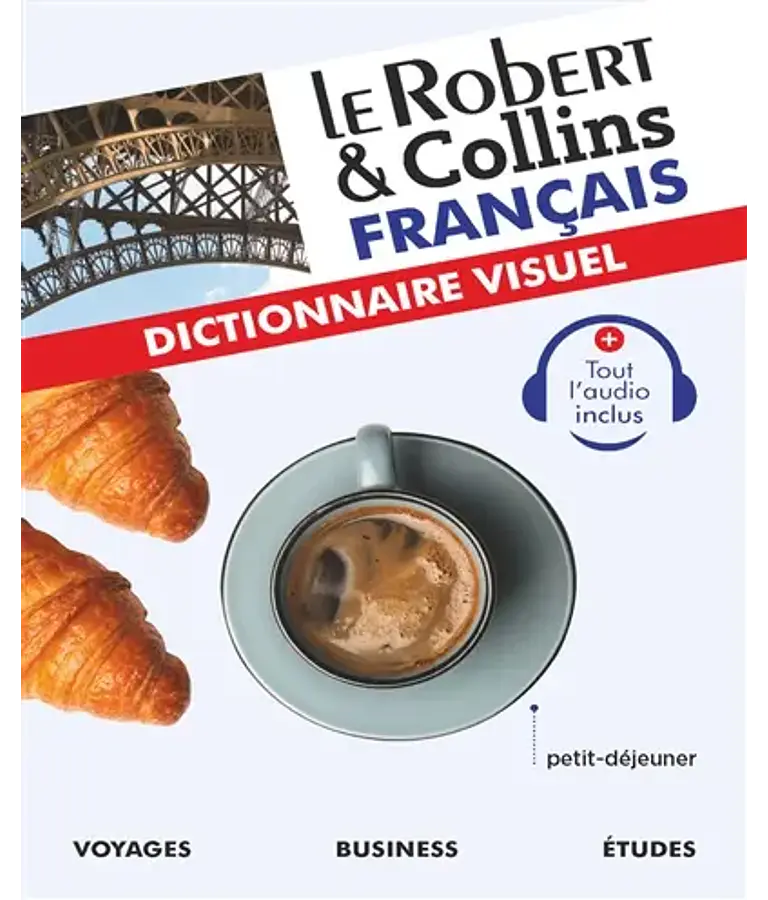 Dictionnaire visuel - Le Robert & Collins français 