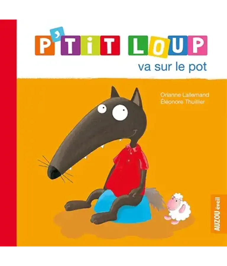 P'tit Loup va sur le pot, de Orianne Lallemand