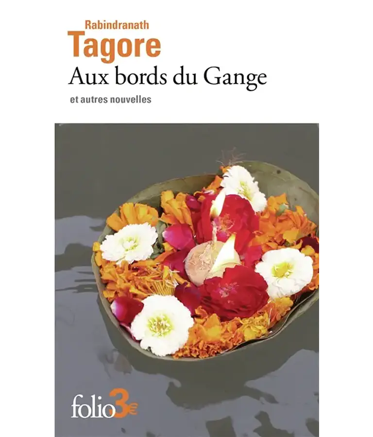 Aux bords du Gange et autres nouvelles, de Rabindranath Tagore