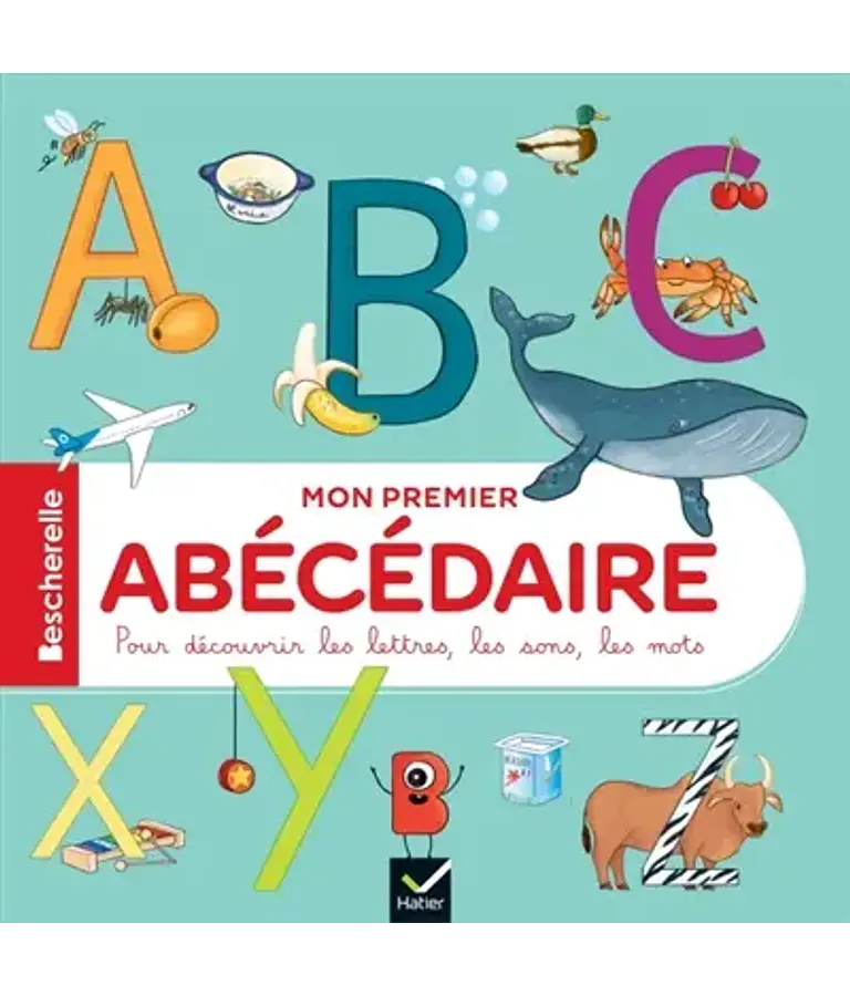 Bescherelle - Mon premier abécédaire 