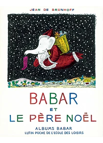 Babar - Babar et le Père Noël, de Jean de Brunhoff