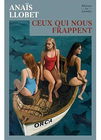Ceux qui nous frappent, de Anaïs Llobet