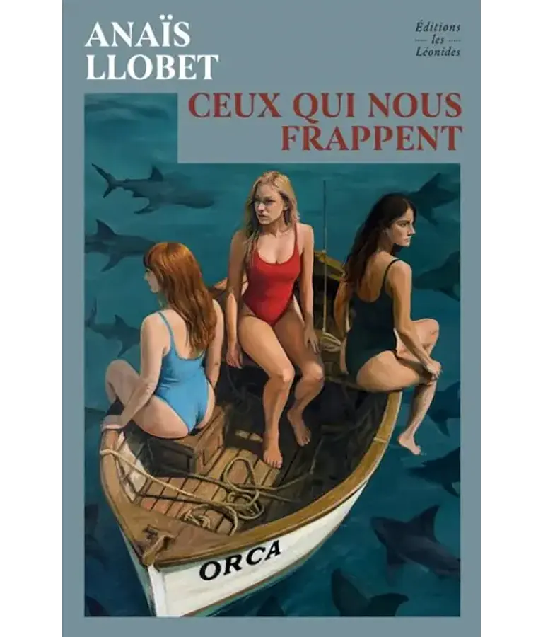 Ceux qui nous frappent, de Anaïs Llobet