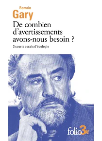 De combien d'avertissements avons-nous besoin ? de Romain Gary