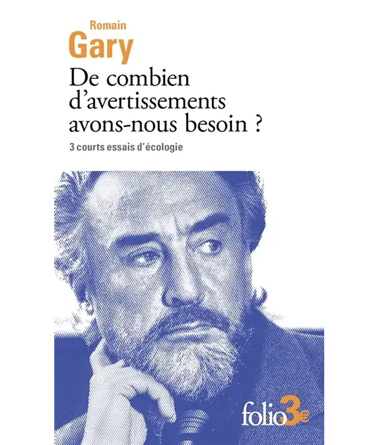 De combien d'avertissements avons-nous besoin ? de Romain Gary