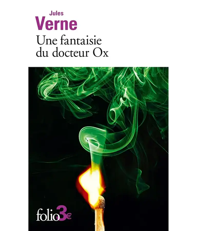 Une fantaisie du docteur Ox, de Jules Verne